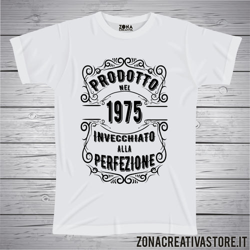 T-shirt per festa di compleanno PRODOTTO NEL 1975 INVECCHIATO ALLA PERFEZIONE