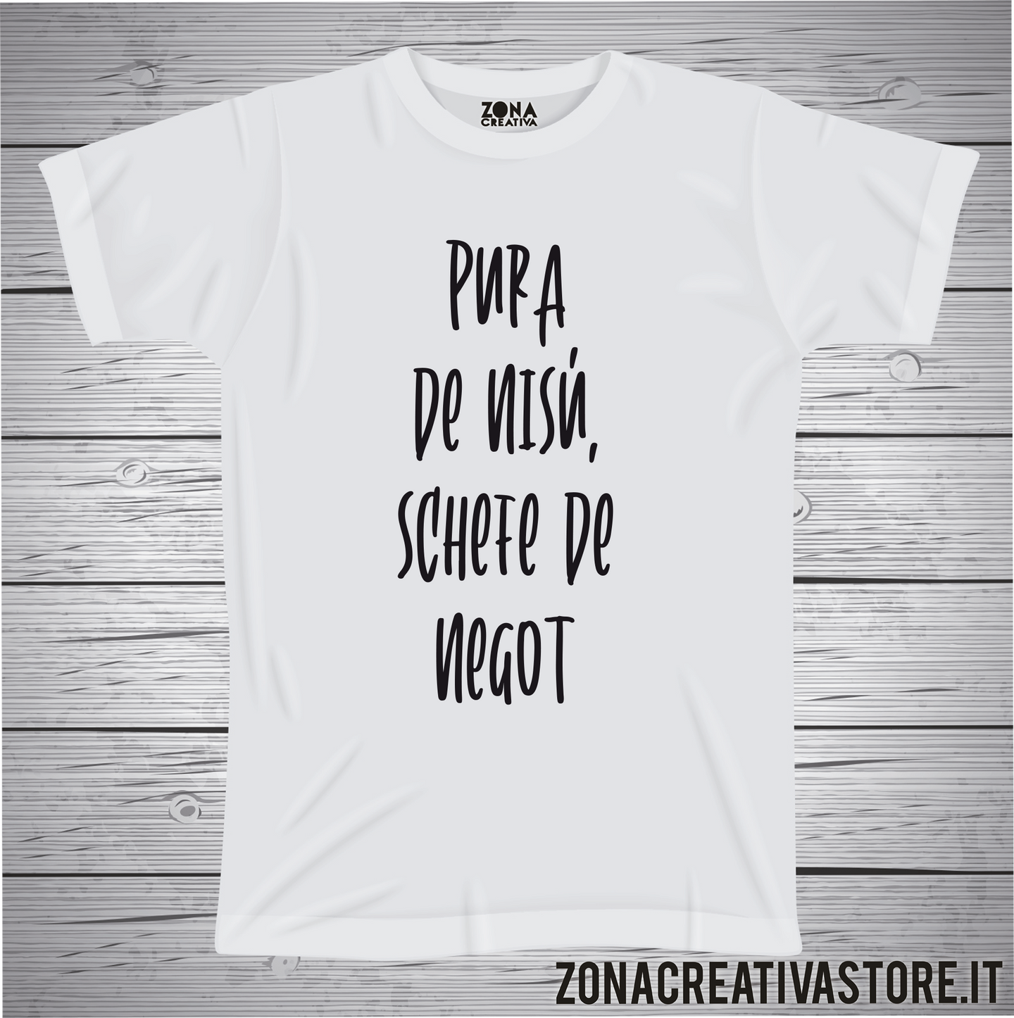 T-shirt divertente con frase in dialetto Pura de nisù schefe de negot