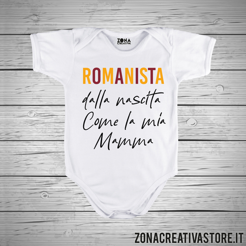 Body neonato ROMANISTA DALLA NASCITA COME MIA MAMMA