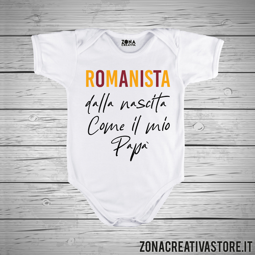 Body neonato ROMANISTA DALLA NASCITA COME MIO PAPA'
