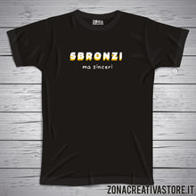 Carica l&#39;immagine nel visualizzatore di Gallery, T-shirt SBRONZI MA SINCERI