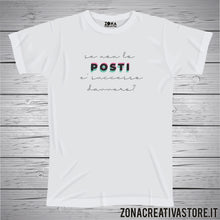 Carica l&#39;immagine nel visualizzatore di Gallery, T-shirt SE NON LO POSTI E&#39; SUCCESSO DAVVERO?