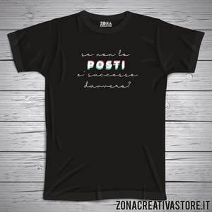T-shirt SE NON LO POSTI E' SUCCESSO DAVVERO?