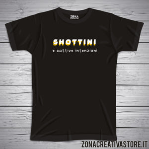 T-shirt SHOTTINI E CATTIVE INTENZIONI