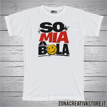 Carica l'immagine nel visualizzatore di Gallery, T-shirt divertente con frase in dialetto bergamasco So mia a bola