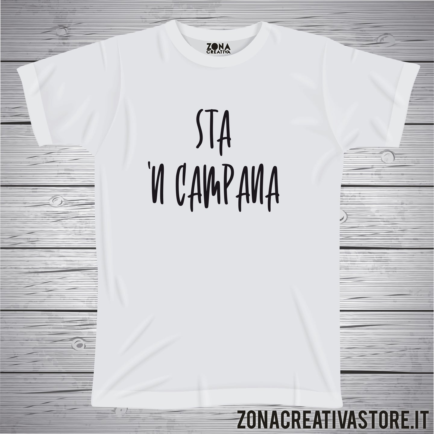 T-shirt divertente con frase in dialetto romano STA 'N CAMPANA