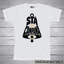 Carica l'immagine nel visualizzatore di Gallery, T-shirt divertente con frase in dialetto Stà 'n campana