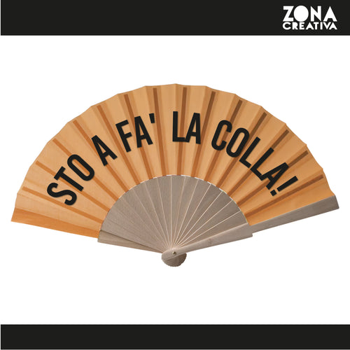 Ventaglio STO A FA' LA COLLA!