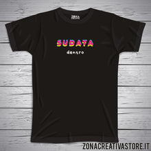 Carica l&#39;immagine nel visualizzatore di Gallery, T-shirt SUDATA DENTRO