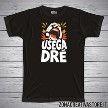 Carica l'immagine nel visualizzatore di Gallery, T-shirt divertente con frase in dialetto bergamasco Usega dre
