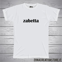 Carica l&#39;immagine nel visualizzatore di Gallery, T-shirt divertente ZABETTA