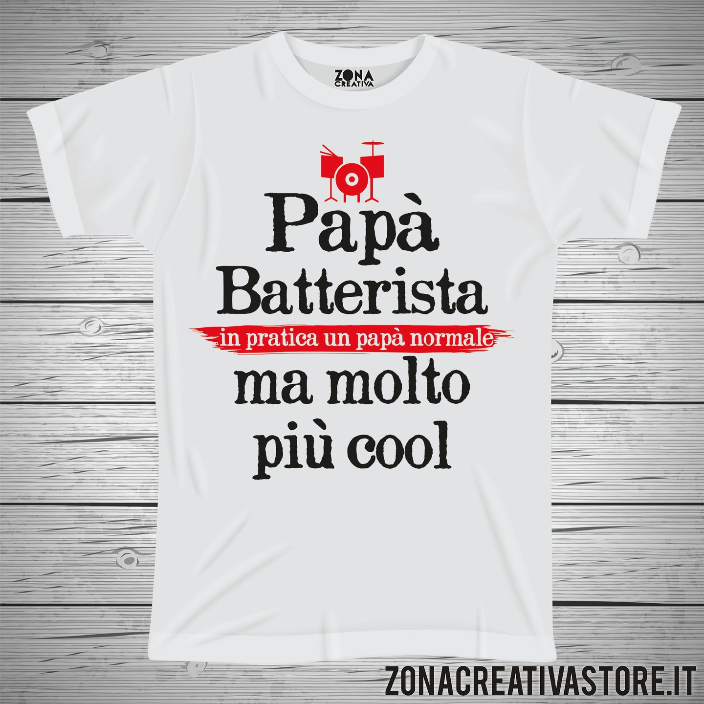 T-shirt festa del papà PAPA' BATTERISTA IN PRATICA UN PAPA' NORMALE MA MOLTO PIU' COOL