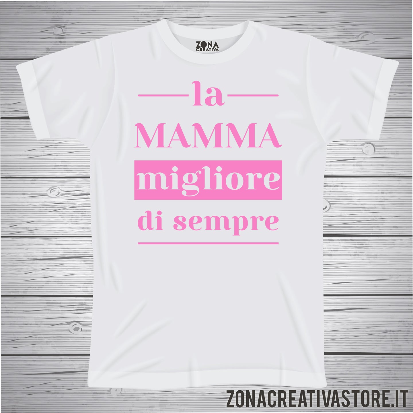 T-shirt  LA MAMMA MIGLIORE DI SEMPRE