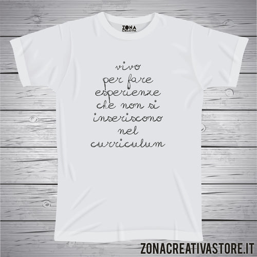 T-shirt con frasi divertenti VIVO PER FARE ESPERIENZE