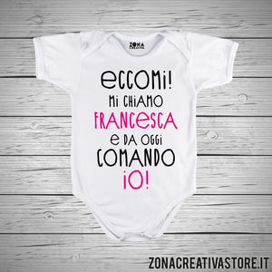 Body neonato ECCOMI MI CHIAMO... personalizzabile con qualsiasi nome