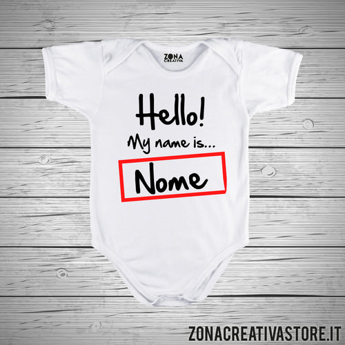 Body neonato HELLO MY NAME IS... personalizzabile con qualsiasi nome