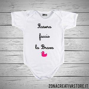 Body neonato STASERA FACCIO LA BRAVA