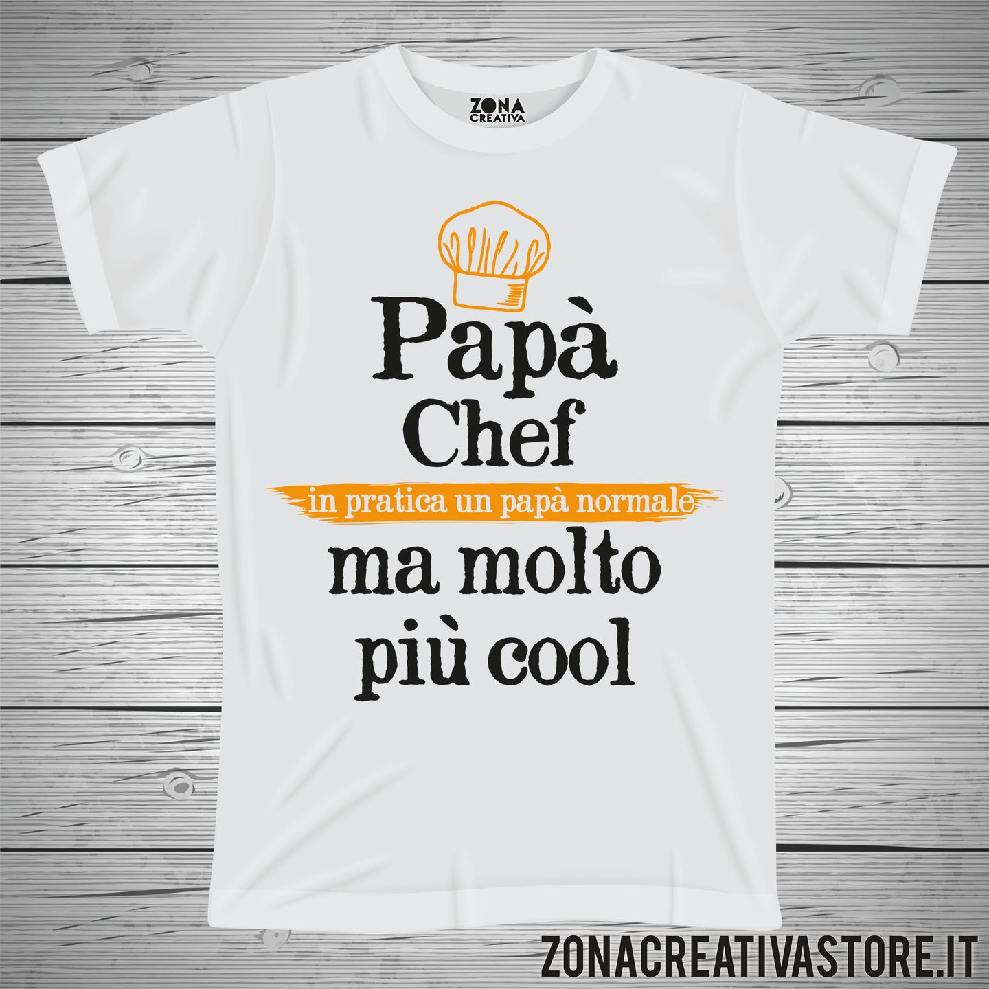 T-shirt festa del papà PAPA' CHEF IN PRATICA UN PAPA' NORMALE MA MOLTO PIU' COOL