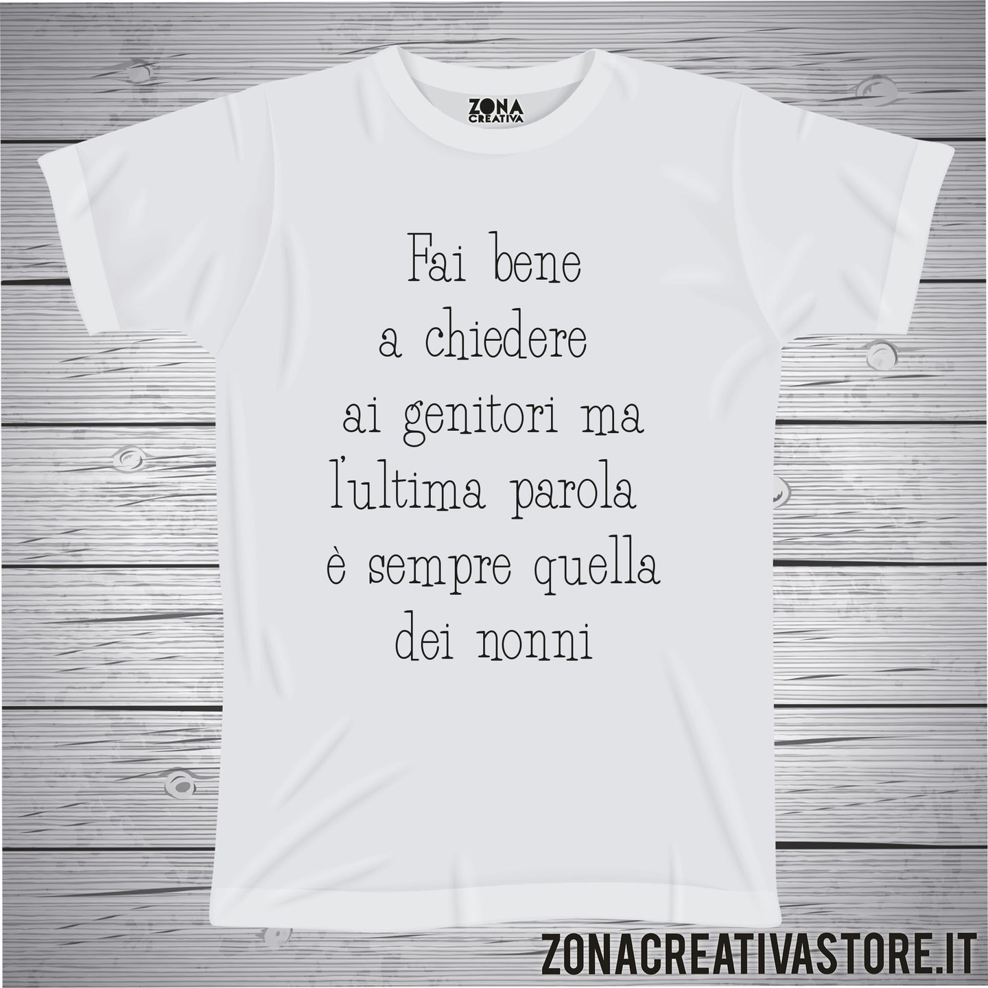 T-shirt con frasi sui nonni FAI BENE A CHIEDERE....