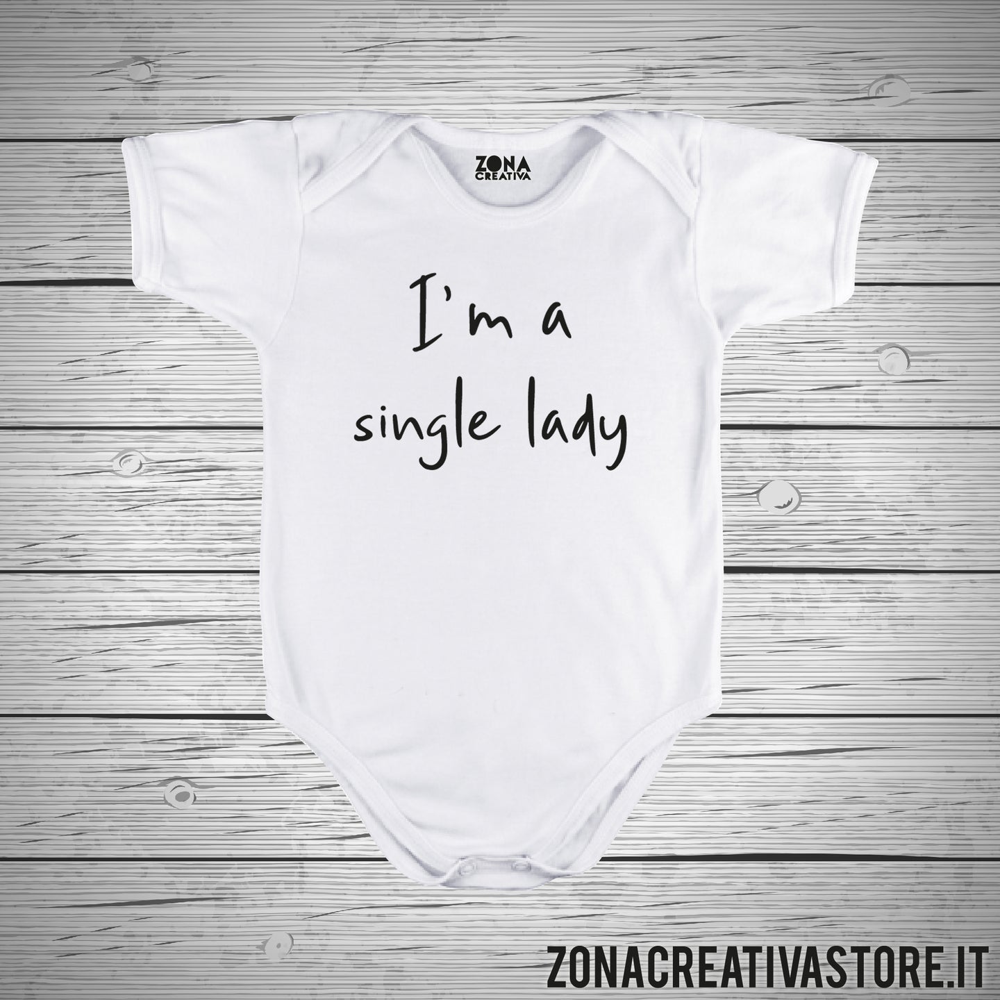 Body neonato I'M A SINGLE LADY