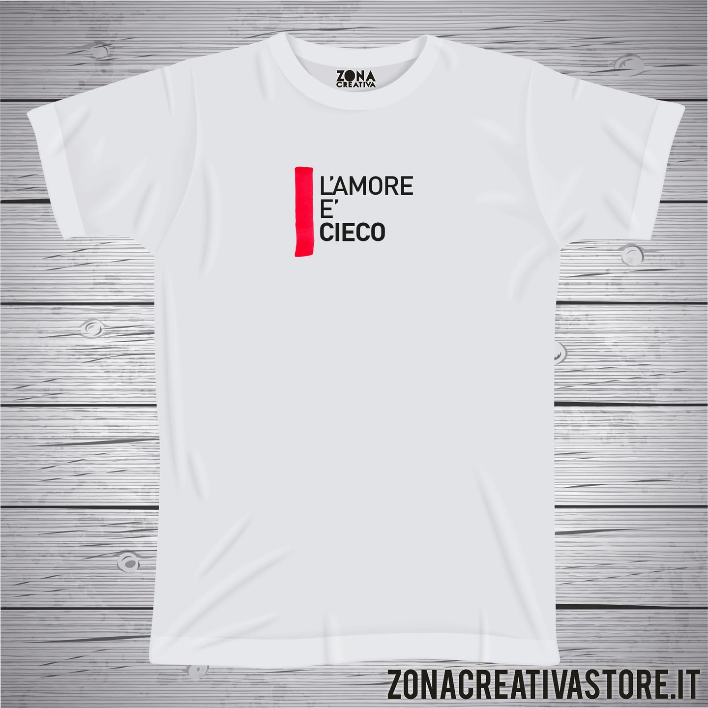 T-shirt luoghi comuni L'AMORE E' CIECO