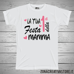 T-shirt per la festa della mamma LA TUA PRIMA FESTA DELLA MAMMA lei