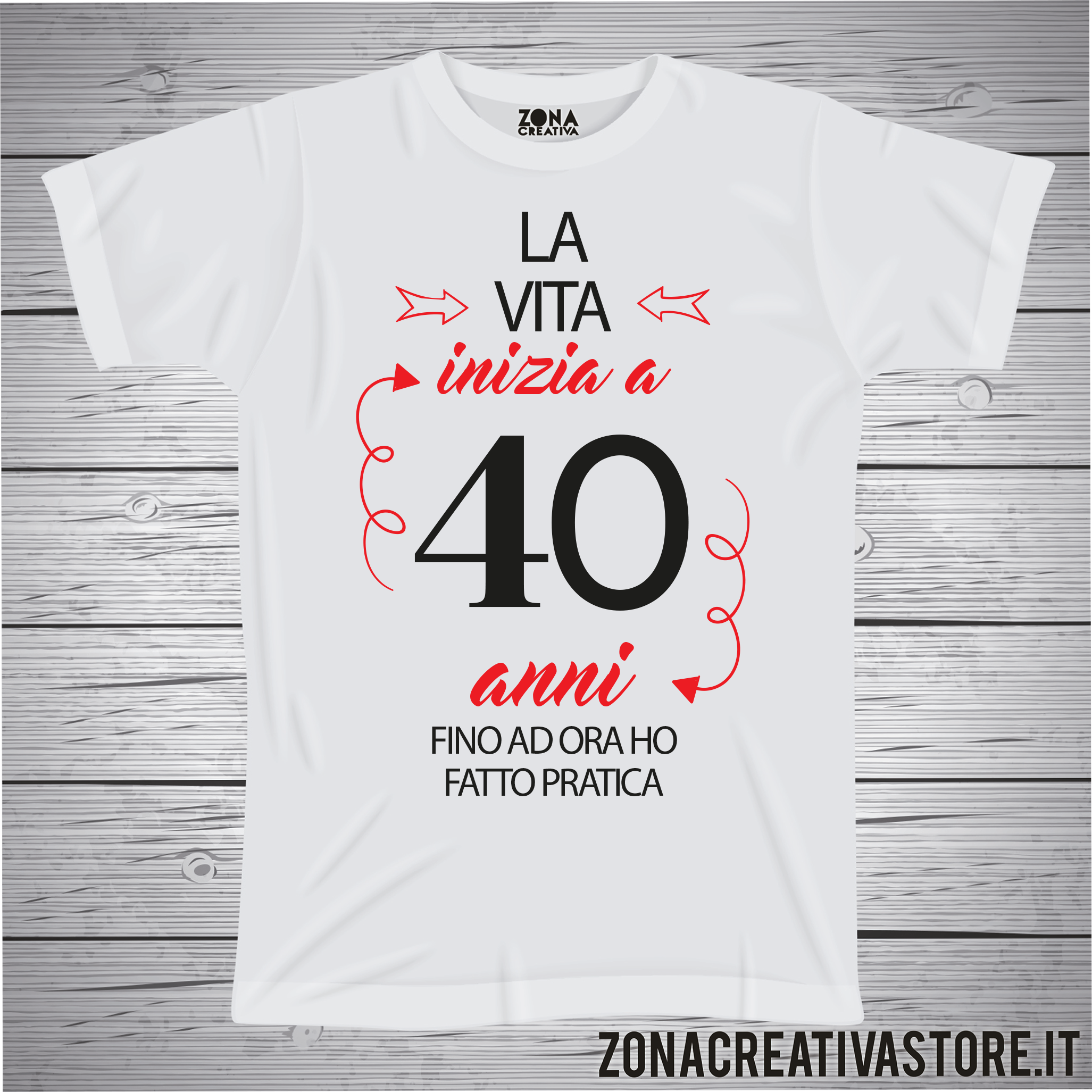 T-shirt per festa di compleanno LA VITA INIZIA A 40 ANNI – zonacreativastore