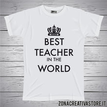 Carica l&#39;immagine nel visualizzatore di Gallery, T-shirt scuola e maestra BEST TEACHER IN THE WORLD