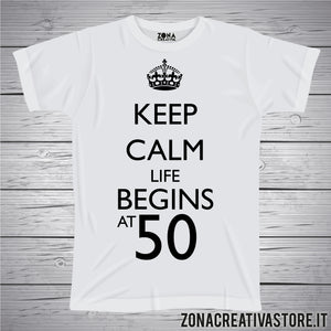 T-shirt per festa di compleanno KEEP CALM LIFE BEGINS AT 50