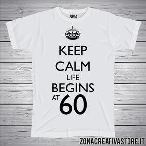 T-shirt per festa di compleanno KEEP CALM LIFE BEGINS AT 60