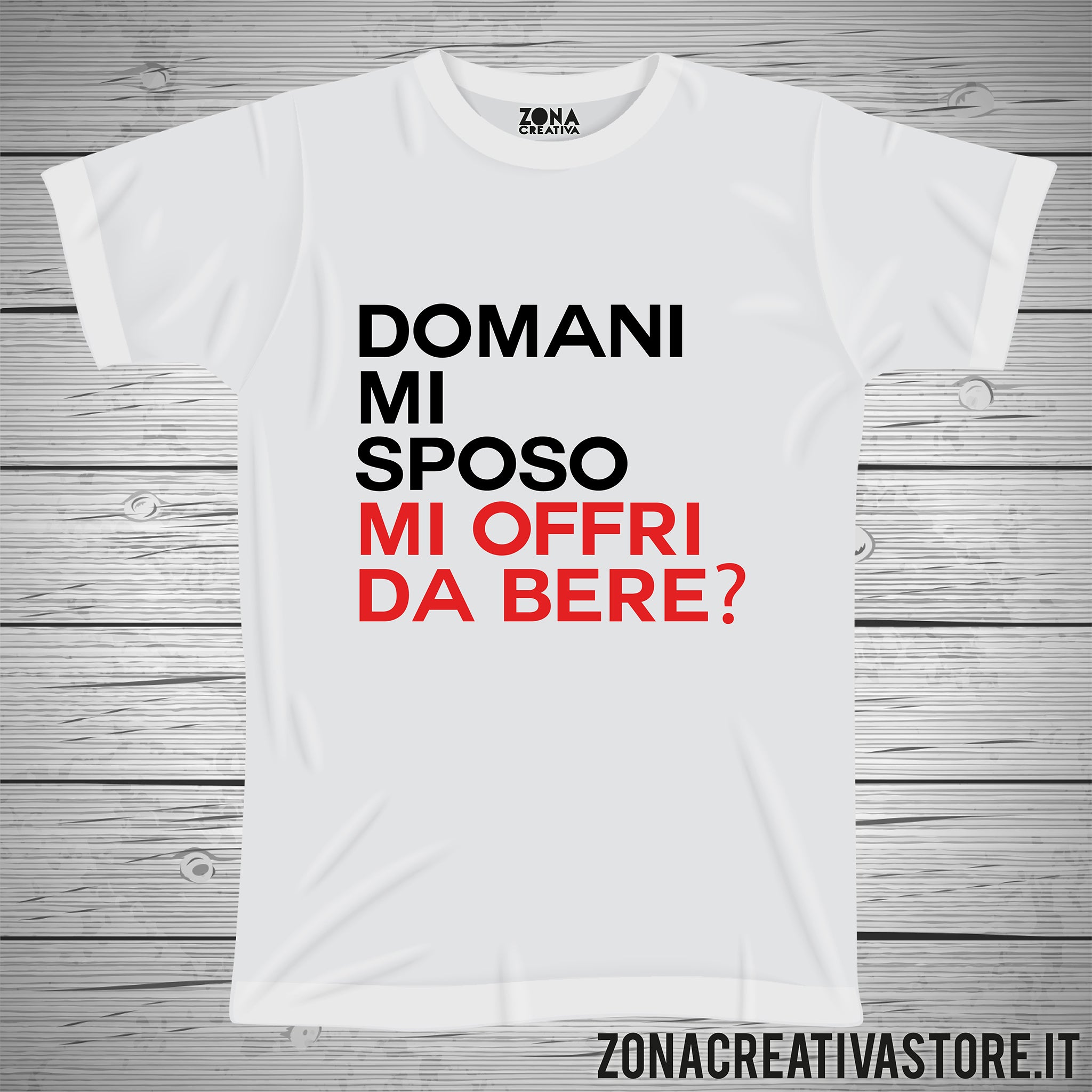 T shirt addio al celibato e nubilato DOMANI MI SPOSO MI OFFRI DA BERE