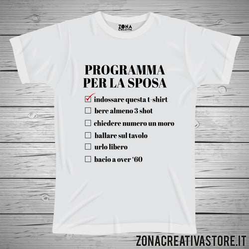 T-shirt addio al celibato e nubilato PROGRAMMA PER LA SPOSA