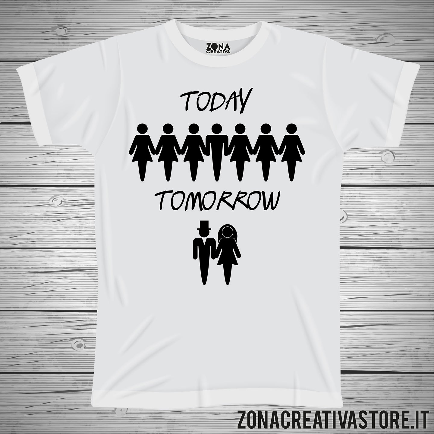 T-shirt addio al celibato e nubilato TODAY TOMORROW