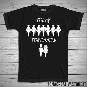 T-shirt addio al celibato e nubilato TODAY TOMORROW