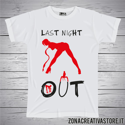 T-shirt addio al nubilato celibato LAST NIGHT OUT