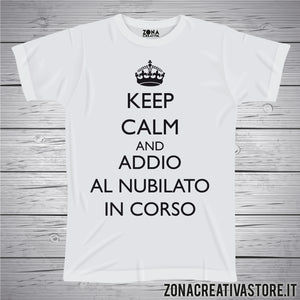 T-shirt addio al nubilato KEEP CALM AND ADDIO AL NUBILATO IN CORSO
