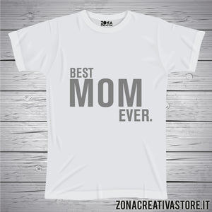 T-shirt per la festa della mamma BEST MOM EVER