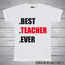 Carica l&#39;immagine nel visualizzatore di Gallery, T-shirt scuola e maestra BEST TEACHER EVER