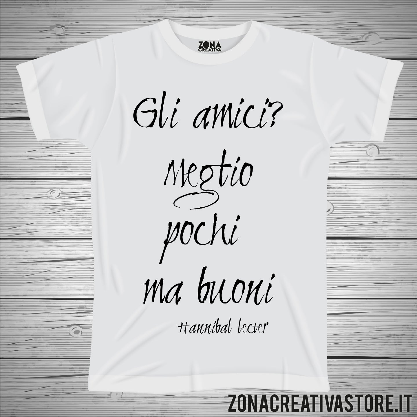 T-shirt GLI AMICI MEGLIO POCHI MA BUONI