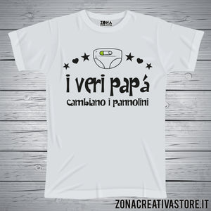 T-shirt festa del papà I VERI PAPA' CAMBIANO I PANNOLINI