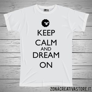 T-shirt KEEP CALM AND DREAM ON