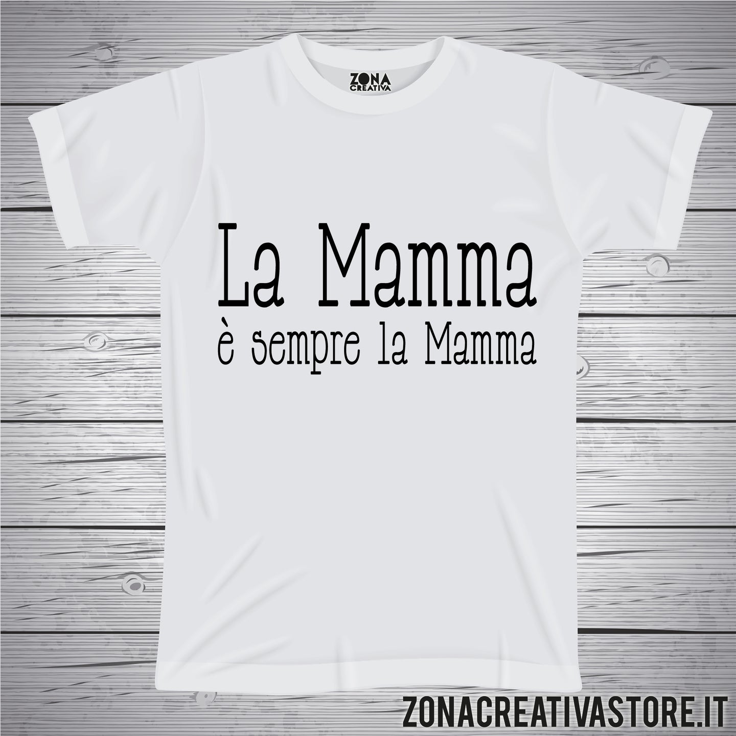 T-shirt per la festa della mamma LA MAMMA E' SEMPRE LA MAMMA