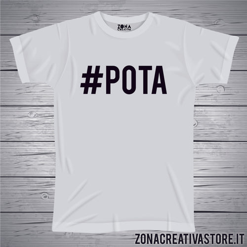 T-shirt divertente con frase in dialetto bergamasco POTA