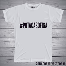 Carica l&#39;immagine nel visualizzatore di Gallery, T-shirt divertente con frase in dialetto bergamasco POTACASOFIGA