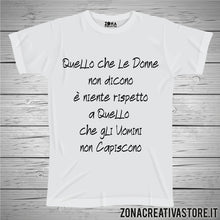 Carica l&#39;immagine nel visualizzatore di Gallery, T-shirt QUELLO CHE LE DONNE NON DICONO