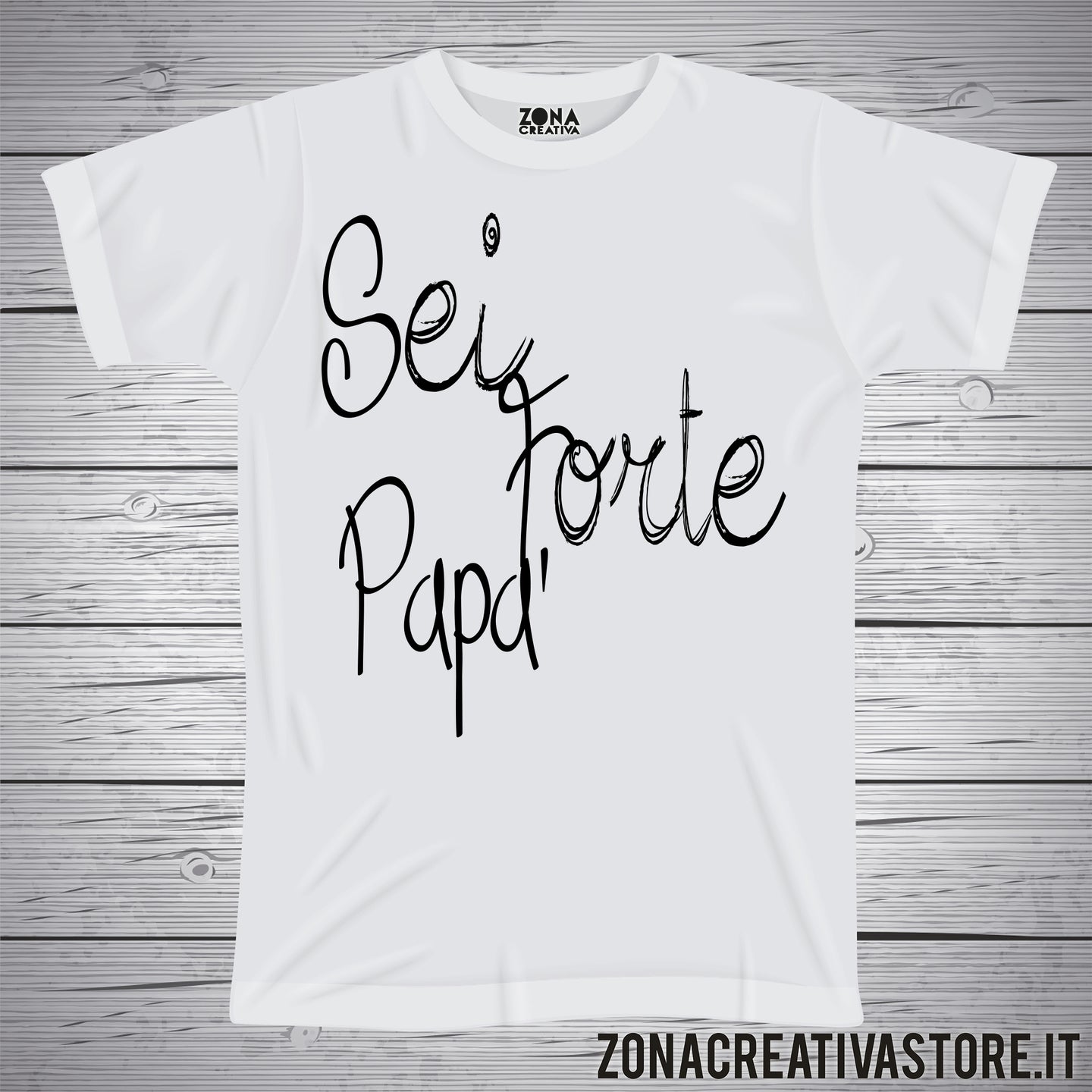 T-shirt SEI FORTE PAPA'