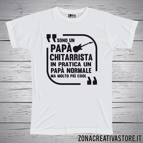 T-shirt festa del papà PAPA' CHITARRISTA IN PRATICA UN PAPA' NORMALE MA MOLTO PIU' COOL