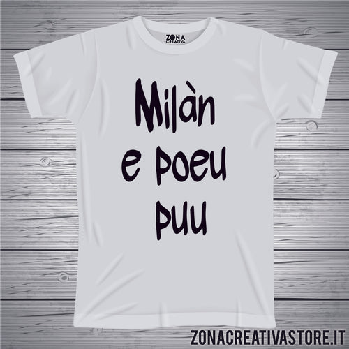 T-shirt divertente con frase in dialetto milanese POEU PUU