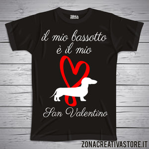 T-shirt love e amore IL MIO BASSOTTO E' IL MIO SAN VALENTINO