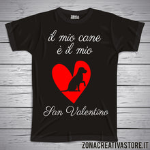 Carica l&#39;immagine nel visualizzatore di Gallery, T-shirt love e amore IL MIO CANE E&#39; IL MIO SAN VALENTINO